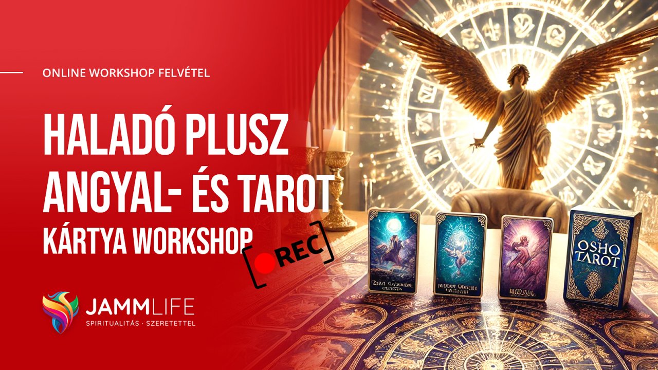 Haladó Plusz Angyalkártya és Tarot videótanfolyam